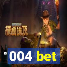 004 bet